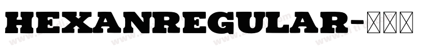 HexanRegular字体转换