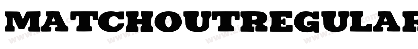 MatchoutRegular字体转换