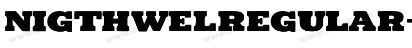 NigthwelRegular字体转换