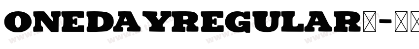 OnedayRegular◆字体转换