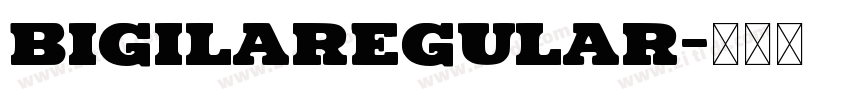 BigilaRegular字体转换