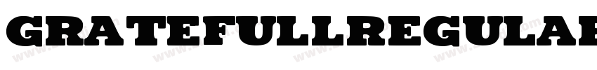 GratefullRegular字体转换