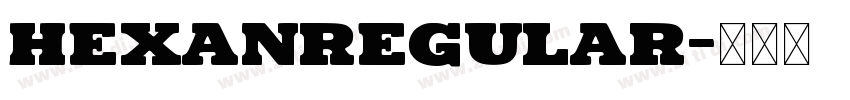 HexanRegular字体转换