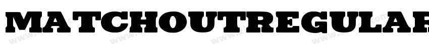 MatchoutRegular字体转换