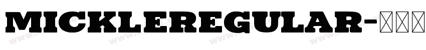 MickleRegular字体转换
