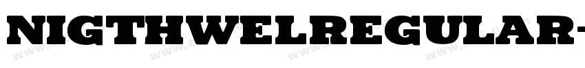 NigthwelRegular字体转换