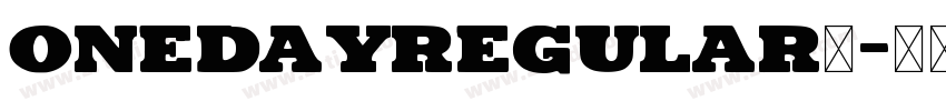 OnedayRegular◆字体转换