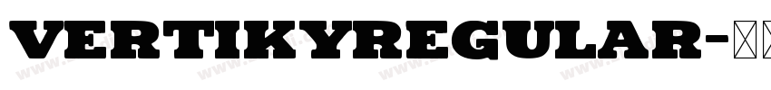 VertikyRegular字体转换