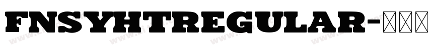 fnsyhtRegular字体转换