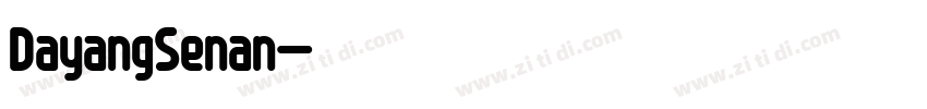 DayangSenan字体转换