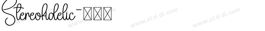 Stereofidelic字体转换