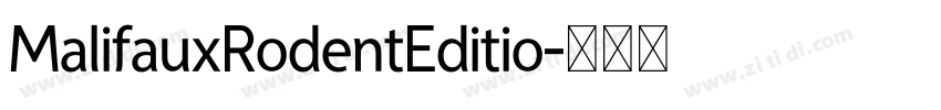 MalifauxRodentEditio字体转换 MalifauxRodentEditio字体转换