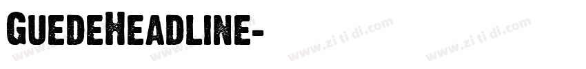 GuedeHeadline字体转换