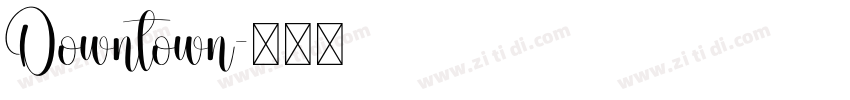 Downtown字体转换