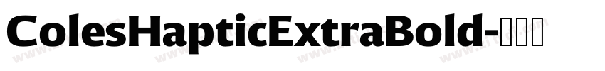 ColesHapticExtraBold字体转换