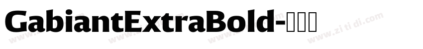 GabiantExtraBold字体转换