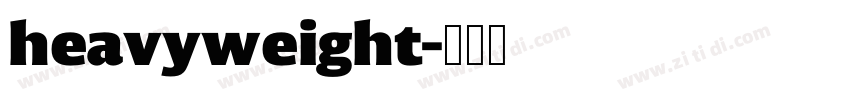 heavyweight字体转换 heavyweight字体转换