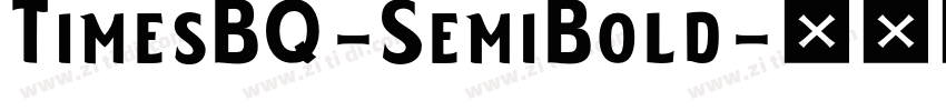 TimesBQ-SemiBold字体转换