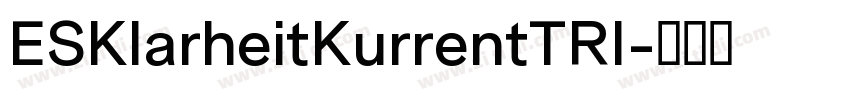 ESKlarheitKurrentTRI字体转换
