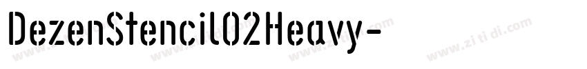 DezenStencil02Heavy字体转换