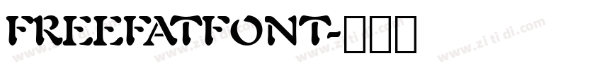 FREEFATFONT字体转换