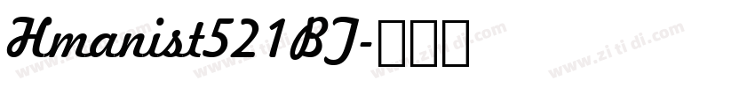 Hmanist521BT字体转换
