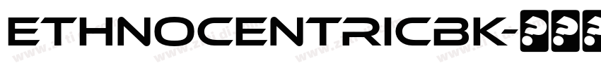EthnocentricBk字体转换