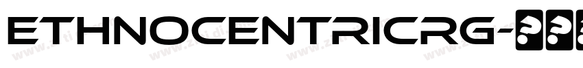 EthnocentricRg字体转换