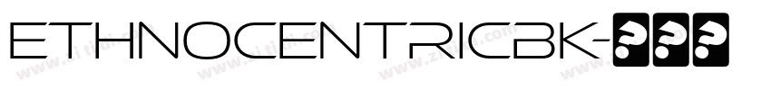 EthnocentricBk字体转换
