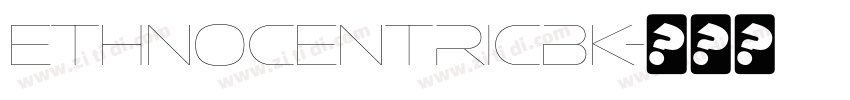 EthnocentricBk字体转换