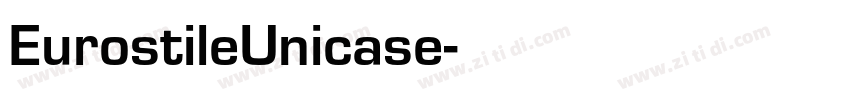 EurostileUnicase字体转换