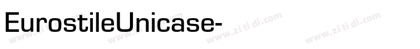 EurostileUnicase字体转换