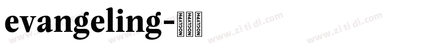 evangeling字体转换