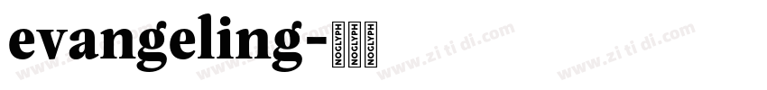 evangeling字体转换