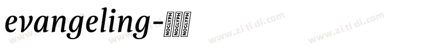 evangeling字体转换