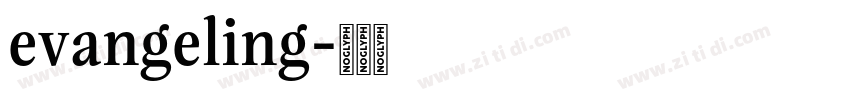 evangeling字体转换