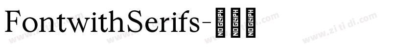 FontwithSerifs字体转换