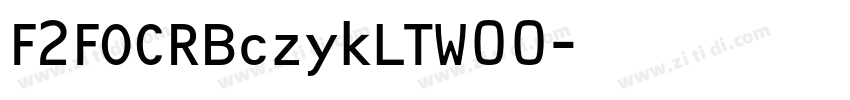F2FOCRBczykLTW00字体转换