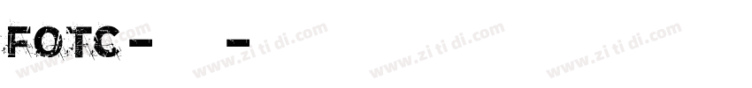 FOTC-文鼎中楷字体转换