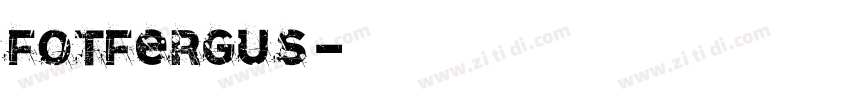 FOTFergus字体转换