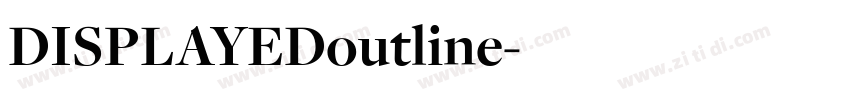 DISPLAYEDoutline字体转换