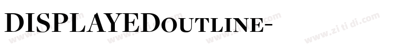 DISPLAYEDoutline字体转换