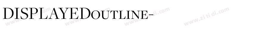 DISPLAYEDoutline字体转换