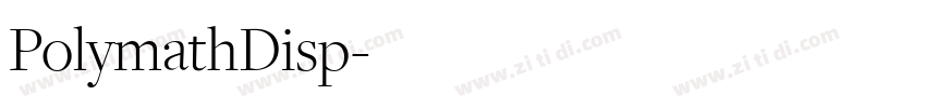 PolymathDisp字体转换 PolymathDisp字体转换