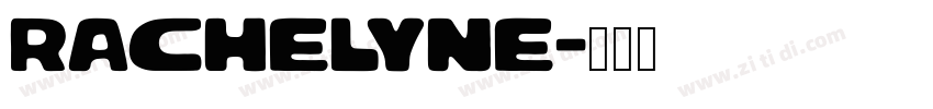 Rachelyne字体转换
