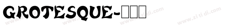 GROTESQUE字体转换