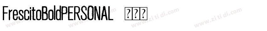 FrescitoBoldPERSONAL字体转换