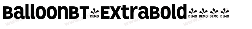 BalloonBT-ExtraBold字体转换 BalloonBT-ExtraBold字体转换