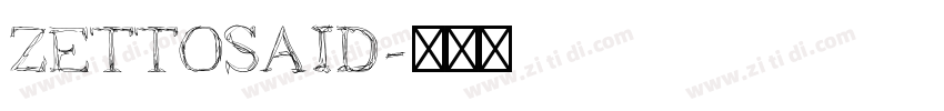 Zettosaid字体转换