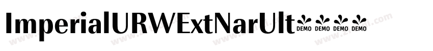 ImperialURWExtNarUlt字体转换 ImperialURWExtNarUlt字体转换